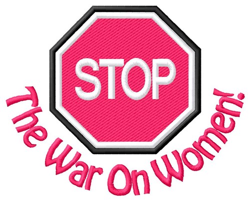 Stop War on Women Machine Embroidery Design