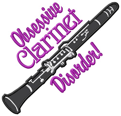 Obsessive Clarinet Disorder Machine Embroidery Design