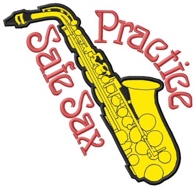 Picture of Practice Safe Sax Machine Embroidery Design
