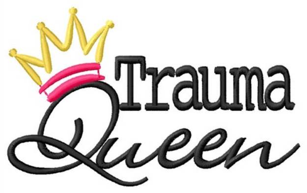 Picture of Trauma Queen Machine Embroidery Design