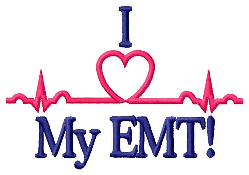 Love My EMT Machine Embroidery Design