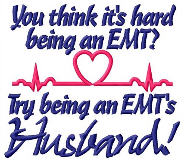 Picture of EMTs Husband Machine Embroidery Design