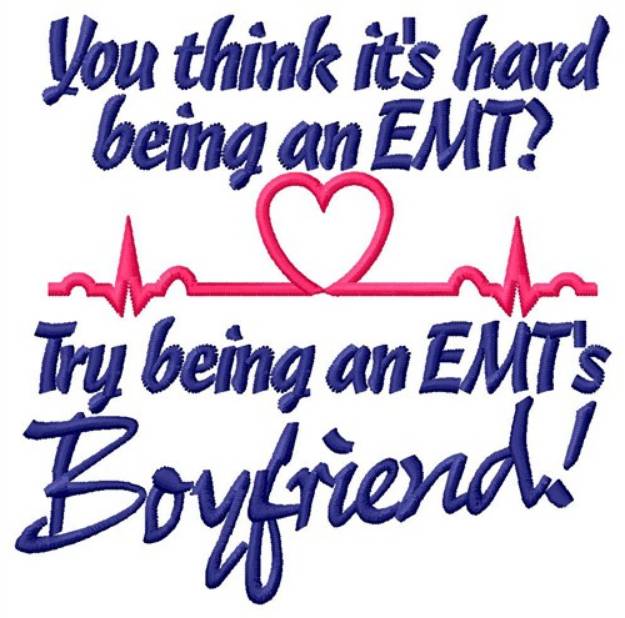 Picture of EMTs Boyfriend Machine Embroidery Design