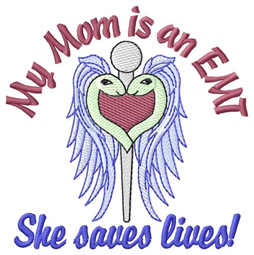 Mom Is An EMT Machine Embroidery Design