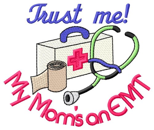 Trust Mom Machine Embroidery Design