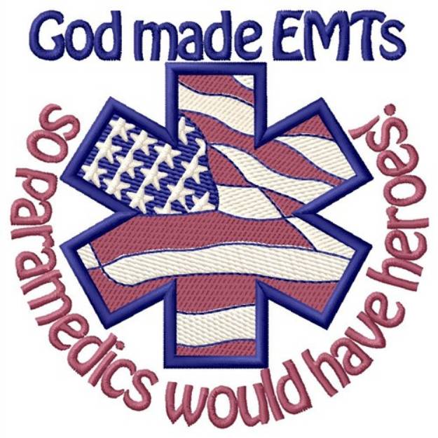 Picture of God Made EMTs Machine Embroidery Design