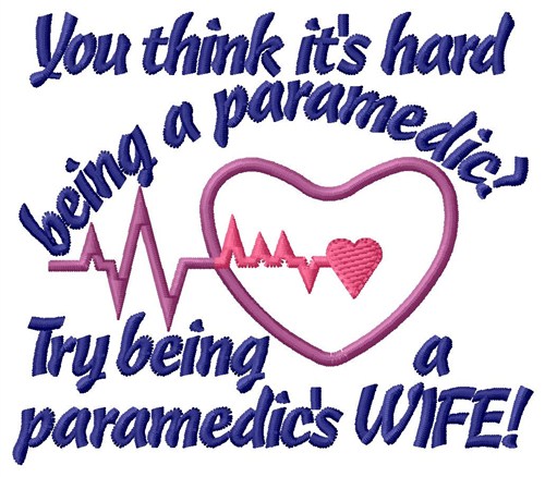A Paramedics Wife Machine Embroidery Design