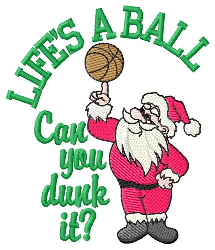 Lifes A Ball Machine Embroidery Design