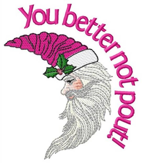Picture of Better Not Pout Machine Embroidery Design