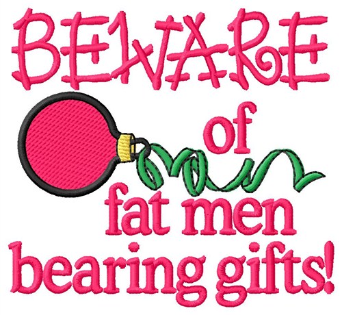 Beware Fat Men Machine Embroidery Design