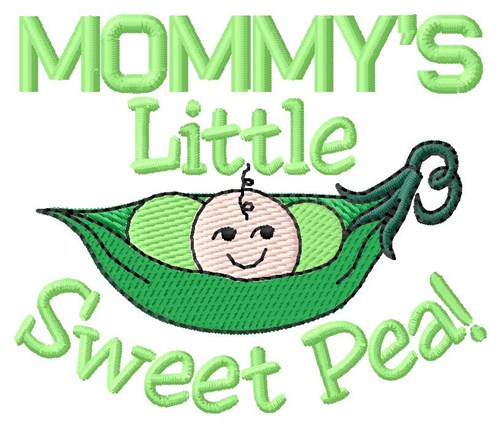 Mommys Sweet Pea Machine Embroidery Design