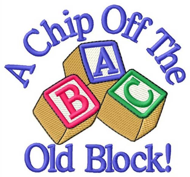 Picture of Chip Off The Block Machine Embroidery Design