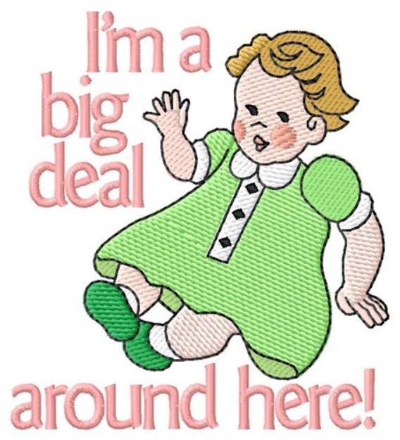 Picture of Im A Big Deal Machine Embroidery Design
