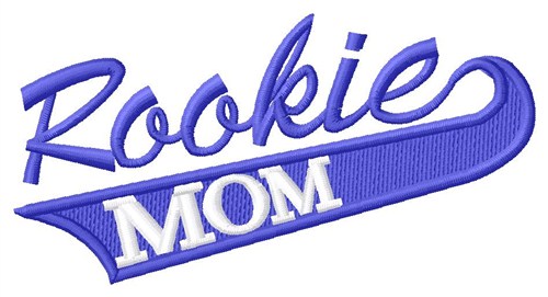 Rookie Mom Machine Embroidery Design