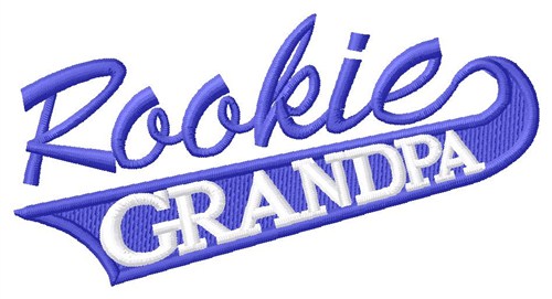 Rookie Grandpa Machine Embroidery Design
