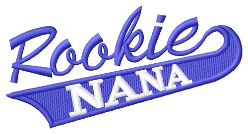Rookie Nana Machine Embroidery Design