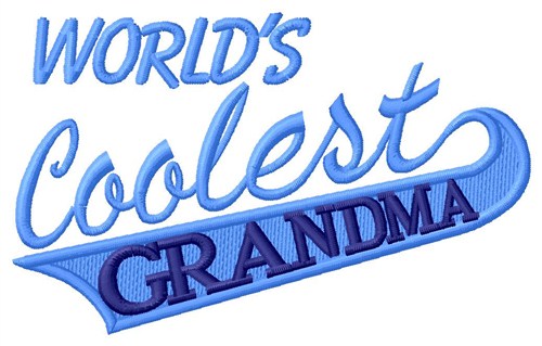 Worlds Coolest Grandma Machine Embroidery Design
