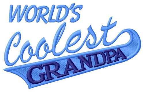 Worlds Coolest Grandpa Machine Embroidery Design