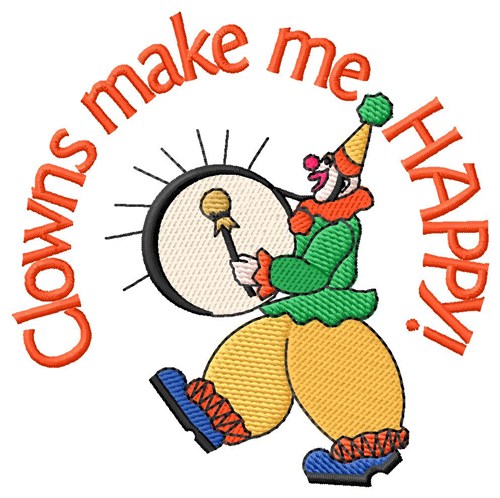 Clowns Make Me Happy Machine Embroidery Design