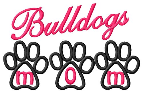 Bulldogs Mom Machine Embroidery Design