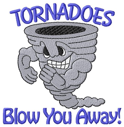Tornadoes Blow Away Machine Embroidery Design