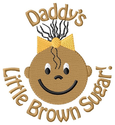 Daddys Brown Sugar Machine Embroidery Design