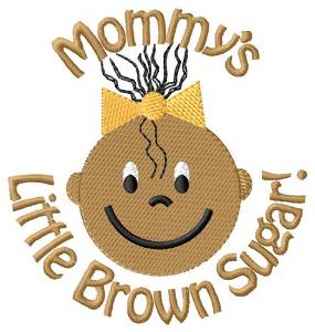 Picture of Mommys Brown Sugar Machine Embroidery Design