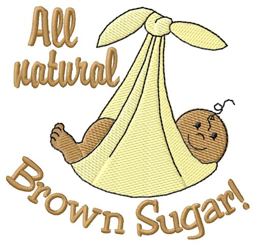 Brown Sugar Baby Machine Embroidery Design