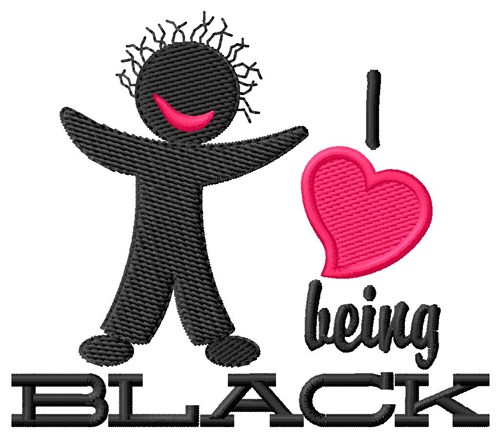 Love Being Black Machine Embroidery Design