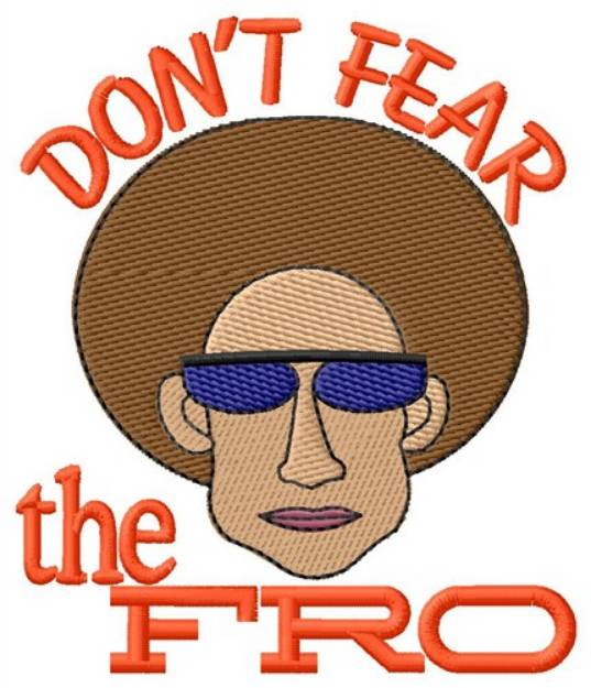 Picture of Fear The Fro Machine Embroidery Design