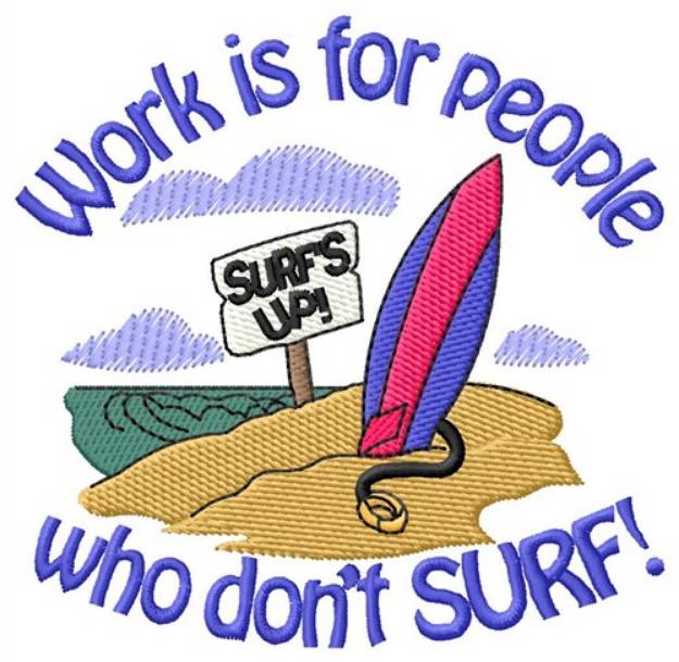 Picture of People Who Dont Surf Machine Embroidery Design