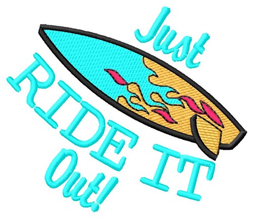 Ride It Out Machine Embroidery Design