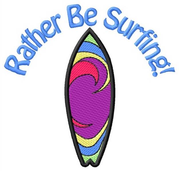 Picture of Rather Be Surfing Machine Embroidery Design