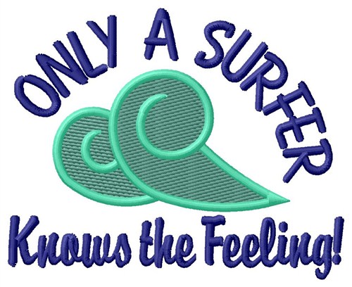 A Surfer Knows Machine Embroidery Design