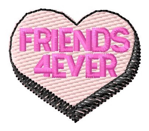 Friends 4 Ever Machine Embroidery Design