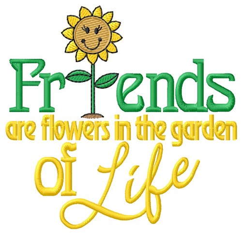 Friends Are Flowers Machine Embroidery Design