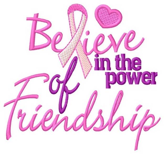 Picture of Believe In Friendship Machine Embroidery Design