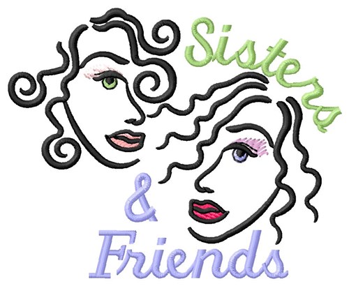 Sisters & Friends Machine Embroidery Design