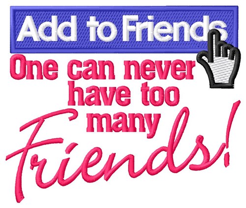Too Many Friends Machine Embroidery Design