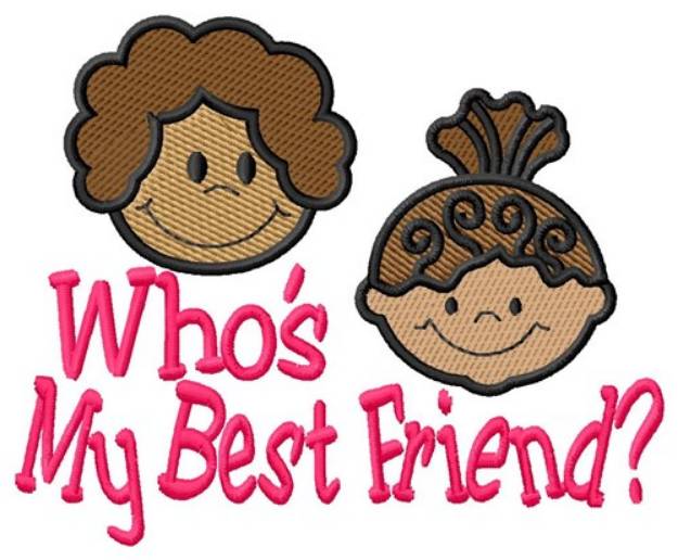 Picture of Whos My Friend Machine Embroidery Design