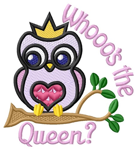 Whooos The Queen Machine Embroidery Design