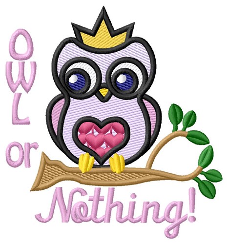 Owl Or Nothing Machine Embroidery Design