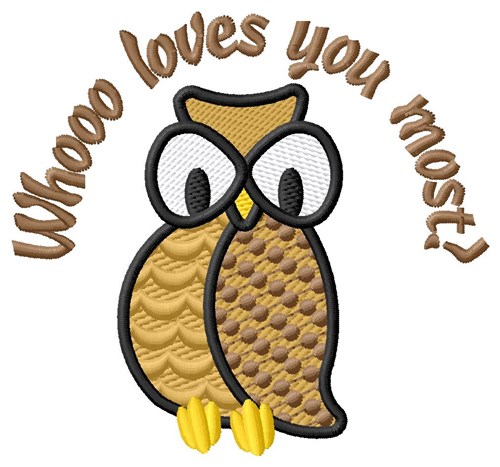 Loves You Most Machine Embroidery Design