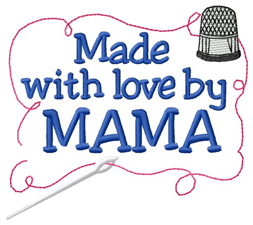 Made By Mama Machine Embroidery Design