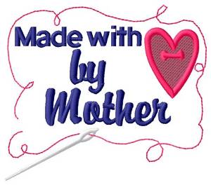 Picture of Made By Mother Machine Embroidery Design