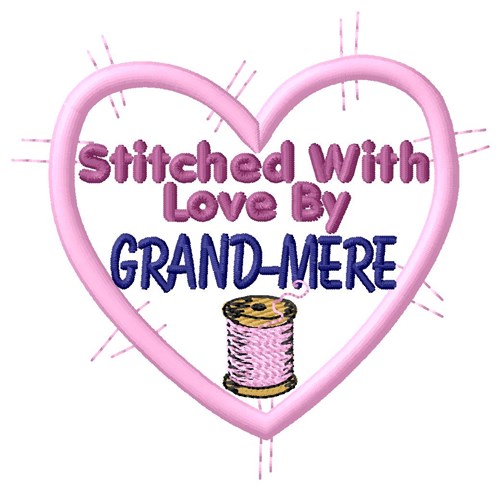 Stitched By Grand-mere Machine Embroidery Design