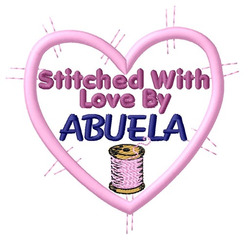 Stitched By Abuela Machine Embroidery Design