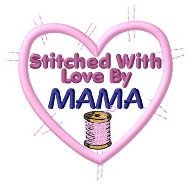Picture of Stitched By Mama Machine Embroidery Design