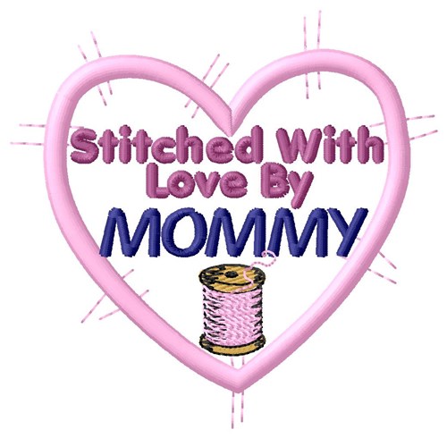Stitched By Mommy Machine Embroidery Design