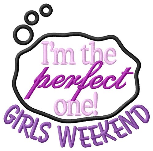 Perfect Weekend Machine Embroidery Design